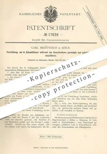 original Patent - Carl Breitwisch , Köln / Rhein , 1881 , Kühlapparat für Schankfass | Fass , Fässer , Bierfass !!