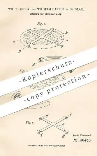 original Patent - Willy Dudek , Wilhelm Barthe , Breslau , 1901 , Untersatz für Bierglas | Glas , Gläser , Untersetzer