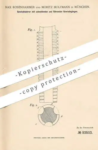 original Patent - Max Rosenhammer , Moritz Holzmann , München , 1895 , Gewindebohrer | Bohrer , Bohren , Bohrmaschine !!