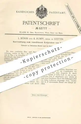 original Patent - L. Böhm , K. Rumpf , Stettin , 1889 , Entpichen der Fässer | Fass , Bierfass , Weinfass | Bier , Wein