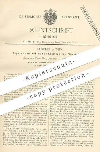 original Patent - J. Fischer , Wien , Österreich , 1888 , Kühlen und Erhitzen von Flüssigkeiten | Kühlung , Kühlschrank