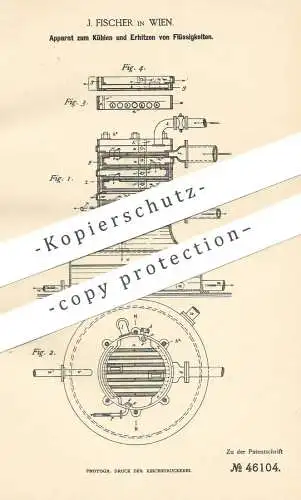 original Patent - J. Fischer , Wien , Österreich , 1888 , Kühlen und Erhitzen von Flüssigkeiten | Kühlung , Kühlschrank