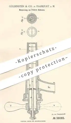 original Patent - Güldenstein & Co. , Frankfurt / Main , 1885 , Filtrierhahn | Filter , Hahn , Wasserhahn , Zapfanlage !
