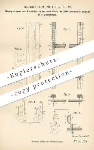 original Patent - Martin Georg Mitter , Berlin , 1886 , Führungsschiene & Sturmhalter an Fensterrollo | Rollo , Jalousie