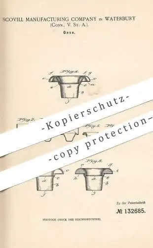 original Patent - Scovill Manufacturing Company , Waterbury , Connecticut , USA , 1901 | Öse , Ösen | Metallöse , Haken