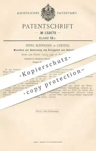 original Patent - Peter Schneider , Krefeld , 1902 , Gewinnung von Essiggeist aus Holzsägemehl | Essig !!