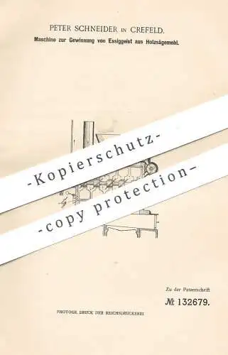 original Patent - Peter Schneider , Krefeld , 1902 , Gewinnung von Essiggeist aus Holzsägemehl | Essig !!