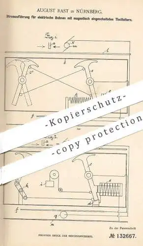 original Patent - August Rast , Nürnberg , 1901 , Stromzuführung für elektrische Bahnen | Strom , Bahn , Straßenbahn !