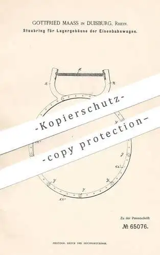 original Patent - Gottfried Maass , Duisburg / Rhein , 1892 , Staubring für Lagergehäuse an Eisenbahnen | Eisenbahn !!