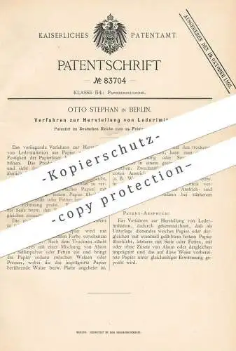 original Patent - Otto Stephan , Berlin , 1895 , Herstellung von Lederimitation | Leder , Papier | Papierfasern !!