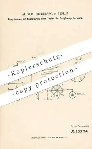 original Patent - Alfred Friedeberg , Berlin , 1898 , Dampfmesser | Kondensation , Dampfkessel , Dampfmaschine !!