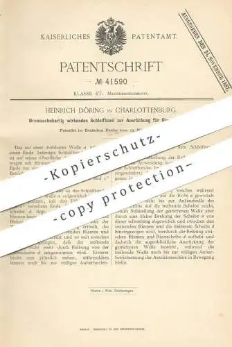 original Patent - Heinrich Döring , Berlin / Charlottenburg | Schleifband zur Ausrückung für Riemengetriebe | Getriebe !