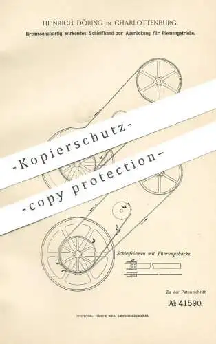 original Patent - Heinrich Döring , Berlin / Charlottenburg | Schleifband zur Ausrückung für Riemengetriebe | Getriebe !