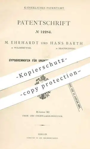 original Patent - M. Ehrhardt , Wolfenbüttel | Hans Barth , Braunschweig  1880 , Gipsbrennofen | Gips - Brennofen | Ofen