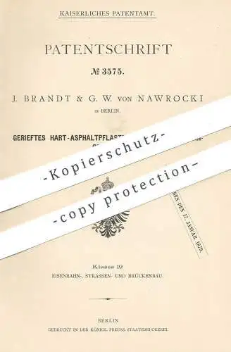 original Patent - J. Brandt & G. W. von Nawrocki , Berlin , 1878 , Asphaltpflaster mit Hartguss - Fahrgleisen | Asphalt