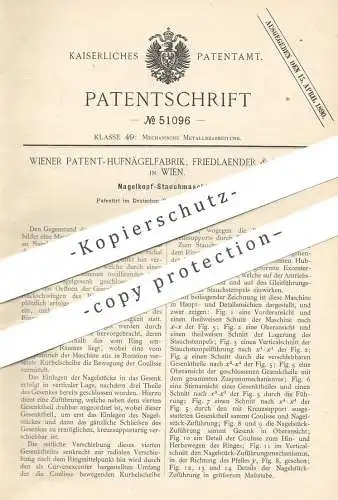 original Patent - Wiener Patent Hufnägelfabrik, Friedlaender & Müller , Wien , Österreich | Nagelkopf - Stauchmaschine