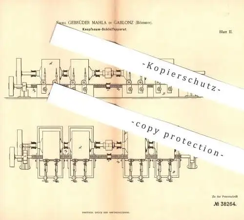 original Patent - Gebrüder Mahla , Gablonz , Böhmen , 1886 , Knopfsaum - Schleifapparat | Schleifen , Knopf , Knöpfe !!!