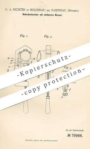 original Patent - G. A. Richter , Mildenau / Raspenau / Böhmen , 1894 , Rohrabschneider mit stellbarem Messer | Metall !