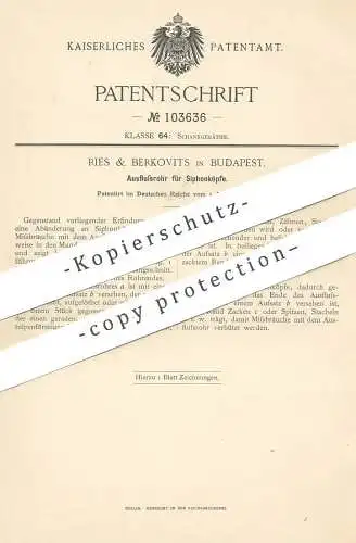 original Patent - Ries & Berkovits , Budapest , Ungarn , 1898 , Ausflussrohr für Siphonköpfe | Siphon , Rohr | Klempner