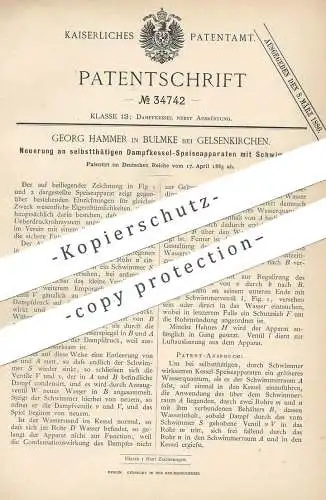 original Patent - Georg Hammer , Bulmke / Gelsenkirchen , 1885 , Dampfkessel - Speiseapparat mit Schwimmer | Kessel !!!