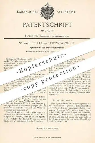 original Patent - W. von Pittler , Leipzig / Gohlis  1892 , Spindeldocke für Werkzeugmaschine | Spindel - Docke | Metall