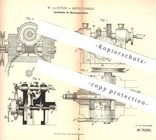 original Patent - W. von Pittler , Leipzig / Gohlis  1892 , Spindeldocke für Werkzeugmaschine | Spindel - Docke | Metall