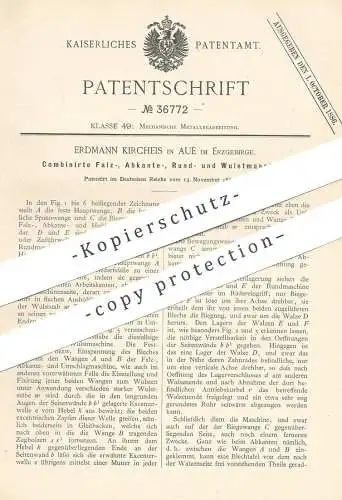 original Patent - Erdmann Kircheis , Aue / Erzgebirge , 1885 , Maschine zum Falzen , Abkanten von Metall | Blech !!!