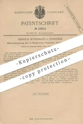 original Patent - Heinrich Witzenmann , Pforzheim , 1886 , Röhrenkupplung | Kupplung | Röhren , Rohr | Maschinen !!!