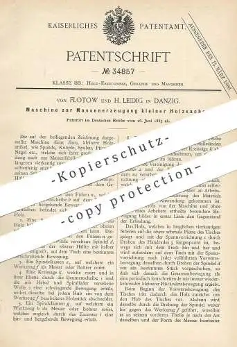 original Patent - von Flotow , H. Leidig , Danzig , 1885 , Massenerzeugung kleiner Holzsachen | Holz , Knopf , Spule !!!