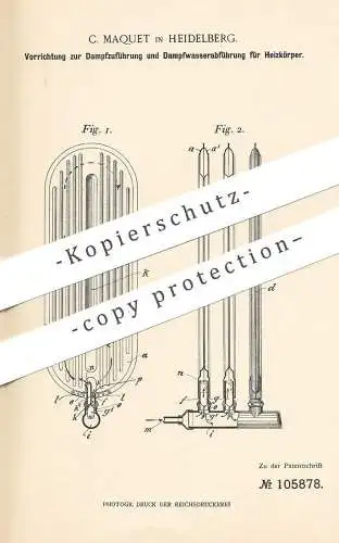 original Patent - C. Maquet , Heidelberg , 1898 , Dampfzuführung für Heizkörper | Heizung , Ofen , Kessel , Dampfkessel