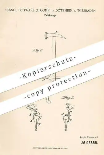 original Patent - Rossel , Schwarz & Comp. , Dotzheim / Wiesbaden , 1896 , Zwickzange | Zange für Schuhwerk | Schuster