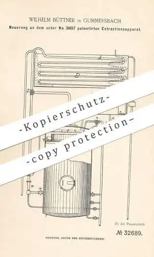 original Patent - Wilhelm Büttner , Gummersbach , 1884 , Extraktionsapparat | Extraktion | Fett , Fette , Öl !!