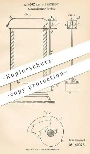 original Patent - A. Vosz , Sarstedt / Hannover / Niedersachsen , 1902 , Verbrennungsregler für Ofen | Öfen , Ofenbauer