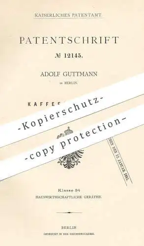 original Patent - Adolf Guttmann , Berlin , 1880 , Kaffeemaschine | Kaffee , Coffee , Tee | Café , Rösterei !!!