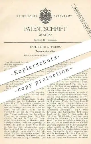 original Patent - Karl Kiefer , Worms , 1889 , Typenschreibmaschine | Typen - Schreibmaschine | Druck , Druckerei , Buch