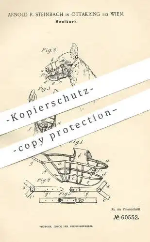 original Patent - Arnold R. Steinbach , Ottakring / Wien , Österreich , 1891 , Maulkorb für Hund | Hunde , Tier , Tiere