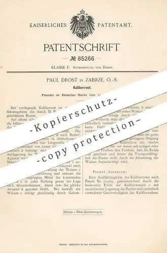 original Patent - Paul Drost , Zabrze , Schlesien , 1895 , Kaliberrost | Kaliber - Rost | Walze , Walzen | Erz , Erze !