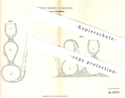 original Patent - Hyppolito Berrens , Barcelona , Spanien , 1880 , Tabakspfeife | Tabak - Pfeife | Pfeifen , Rauchen !!