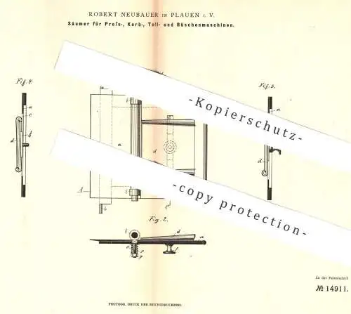 original Patent - Robert Neubauer , Plauen , 1881 , Säumer für Press-, Kerb-, Toll- u. Rüschenmaschine | Nähmaschine