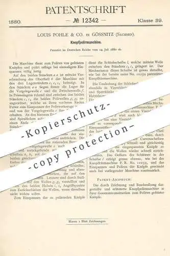 original Patent - Louis Pohle & Co. Gössnitz / Sachsen , 1880 , Knopfpoliermaschine | Knopf - Poliermaschine | Knöpfe !!