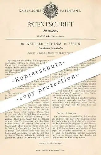 original Patent - Dr. Walther Rathenau , Berlin , 1895 , Elektrischer Schmelzofen | Ofen , Öfen , Gasofen | Hütte !!!