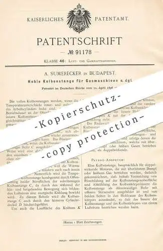 original Patent - A. Sumerecker , Budapest , 1896 , Hohle Kolbenstange für Gasmotor | Motor , Gas - Motoren | Kolben !