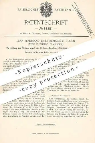 original Patent - Jean Ferdinand Emile Berrubé , Rouen , Seine Inférieure , Frankreich , 1885 | Fasern Färben , Bleichen