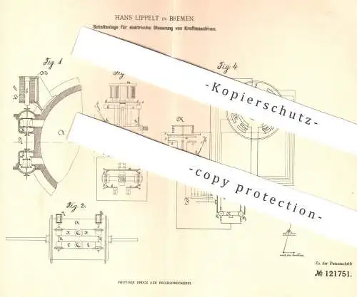 original Patent - Hans Lippelt , Bremen , 1900 , Schaltanlage für elektrische Steuerung von Kraftmaschinen | Motor !!!