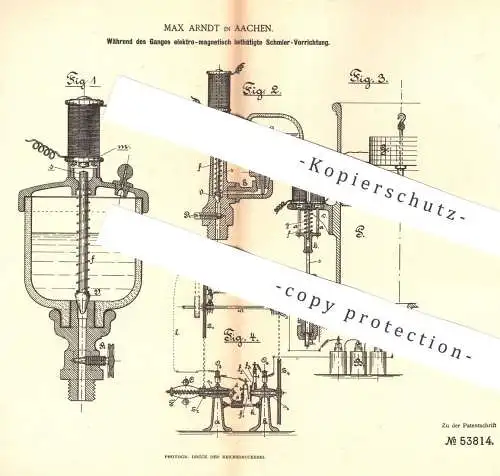 original Patent - Max Arndt , Aachen , 1890 , elektro-magnetisch betätigte Schmier-Vorrichtung | Elektromagnet | Motor