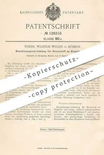 original Patent - Friedr. Wilhelm Weller , Döbeln , 1900 , Beschickung von Brennstoff an Ringofen | Ofen , Öfen , Kohle