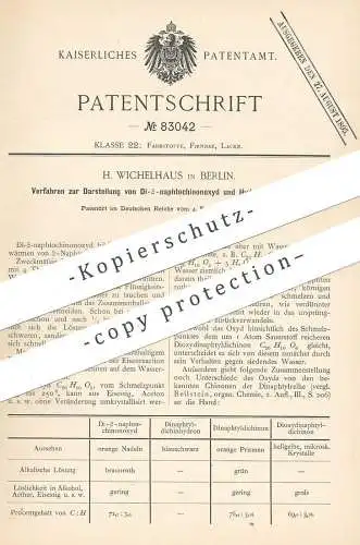 original Patent - H. Wichelhaus , Berlin , 1894 , Darstellung von Di-ß-naphtochinoxyd und deren Hydrate | Beilstein !!