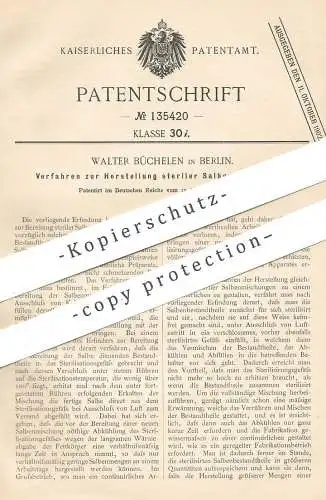 original Patent - Walter Büchelen , Berlin , 1901 , sterile Salben | Salbe , Apotheker , Medizin , Pharmazie , Creme !!