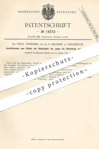 original Patent - Dr. Wilh. Thörner , G. O. Kramer , Osnabrück , 1880 , Anstrichmasse zum Schutz der Dachziegel | Ziegel