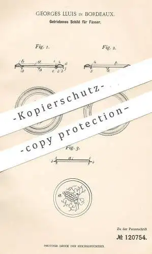 original Patent - Georges Lluis , Bordeaux , Frankreich , 1900 , Getriebenes Schild für Fässer | Fass , Wein , Weine